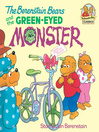 Cover image for The Berenstain Bears and the Green Eyed Monster